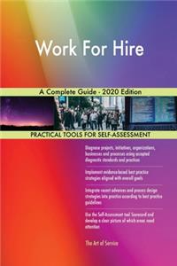 Work For Hire A Complete Guide - 2020 Edition