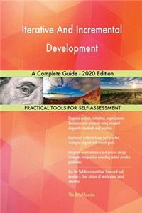 Iterative And Incremental Development A Complete Guide - 2020 Edition