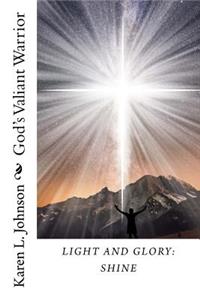 Light and Glory