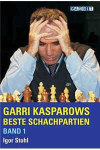 Garri Kasparows Beste Schachpartien