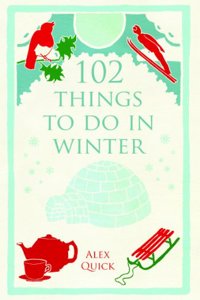 102 Things to Do in Winter