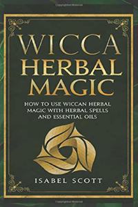 Wicca Herbal Magic