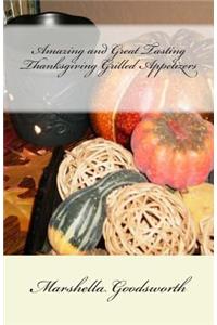 Amazing and Great Tasting Thanksgiving Grilled Appetizers
