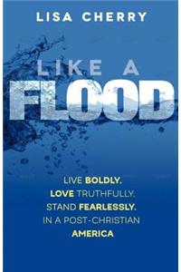 Like a Flood