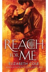 Reach For Me
