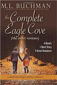 The Complete Eagle Cove (Sweet): A Small Town Oregon Romance Collection