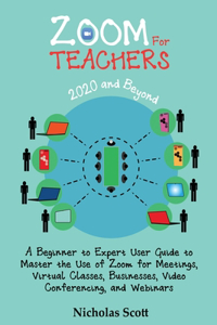 Zoom for Teachers (2020 and Beyond)