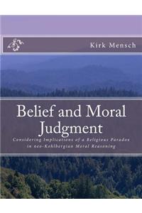 Belief and Moral Judgment