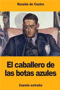 caballero de las botas azules