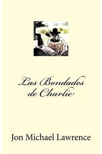 Las Bondades de Charlie