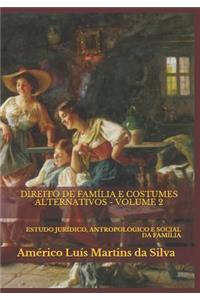 Direito de Família E Costumes Alternativos - Volume 2
