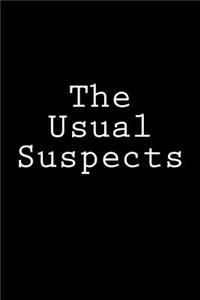 The Usual Suspects