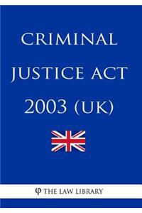 Criminal Justice Act 2003 (UK)