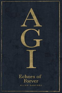 AGI Echoes of Forever