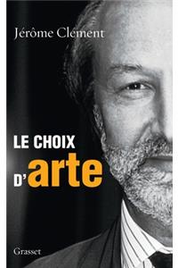 Le choix d'ARTE
