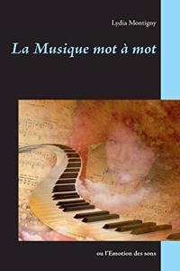 musique mot à mot: ou l'émotion des sons