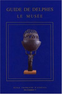 Guide de Delphes. Le Musee