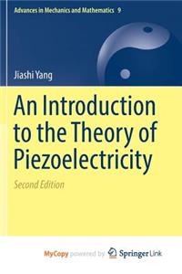 An Introduction to the Theory of Piezoelectricity