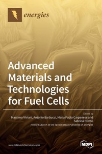 Advanced Materials and Technologies for Fuel Cells