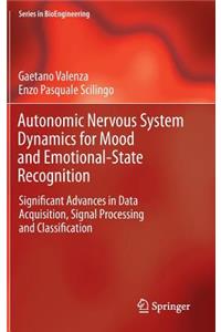 Autonomic Nervous System Dynamics for Mood and Emotional-State Recognition
