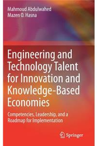 Engineering and Technology Talent for Innovation and Knowledge-Based Economies