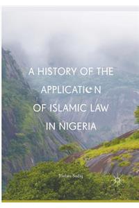 A History of the Application of Islamic Law in Nigeria