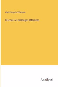 Discours et mélanges littéraires