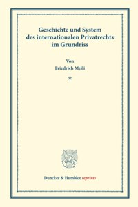 Geschichte Und System Des Internationalen Privatrechts Im Grundriss