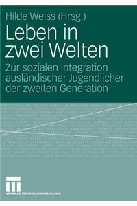 Leben in zwei Welten