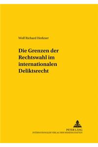 Die Grenzen Der Rechtswahl Im Internationalen Deliktsrecht