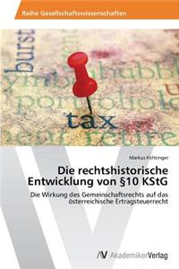 Die rechtshistorische Entwicklung von §10 KStG