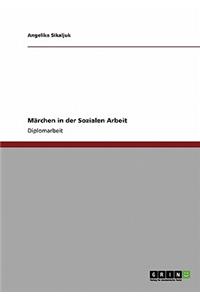 Märchen in der Sozialen Arbeit