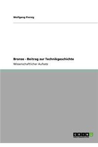 Bronze - Beitrag zur Technikgeschichte