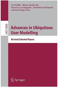 Advances in Ubiquitous User Modelling