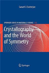 Crystallography and the World of Symmetry