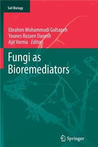 Fungi as Bioremediators