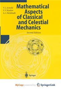 Mathematical Aspects of Classical and Celestial Mechanics
