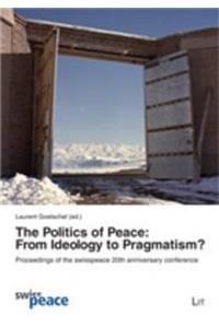 The Politics of Peace: From Ideology to Pragmatism?