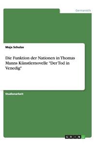 Funktion der Nationen in Thomas Manns Künstlernovelle Der Tod in Venedig