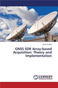 Gnss Sdr Array-Based Acquisition
