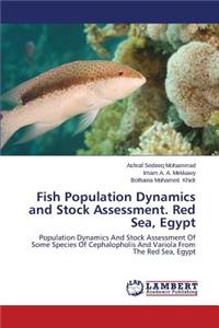 Fish Population Dynamics and Stock Assessment. Red Sea, Egypt