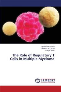 The Role of Regulatory T Cells in Multiple Myeloma