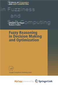 Fuzzy Reasoning in Decision Making and Optimization