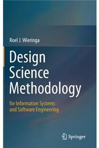 Design Science Methodology for Information Systems and Software Engineering