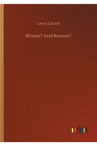 Rhyme? And Reason?