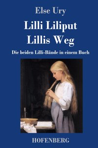 Lilli Liliput / Lillis Weg