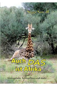 Auch das ist Afrika - Band 2