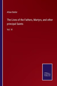 The Lives of the Fathers, Martyrs, and other principal Saints