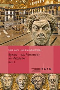 Byzanz - Das Romerreich Im Mittelalter