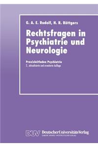 Rechtsfragen in Psychiatrie Und Neurologie